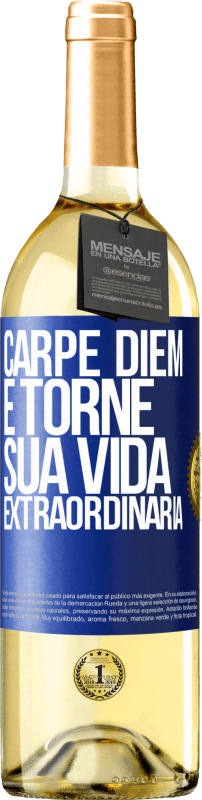 29,95 € Envio grátis | Vinho branco Edição WHITE Carpe Diem e torne sua vida extraordinária Etiqueta Azul. Etiqueta personalizável Vinho jovem Colheita 2024 Verdejo