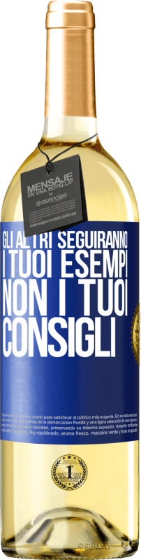 29,95 € | Vino bianco Edizione WHITE Gli altri seguiranno i tuoi esempi, non i tuoi consigli Etichetta Blu. Etichetta personalizzabile Vino giovane Raccogliere 2024 Verdejo