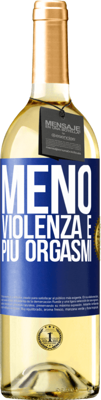 29,95 € Spedizione Gratuita | Vino bianco Edizione WHITE Meno violenza e più orgasmi Etichetta Blu. Etichetta personalizzabile Vino giovane Raccogliere 2025 Verdejo
