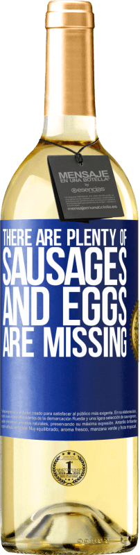 29,95 € | White Wine WHITE Edition There are plenty of sausages and eggs are missing Blue Label. Customizable label Young wine Harvest 2024 Verdejo