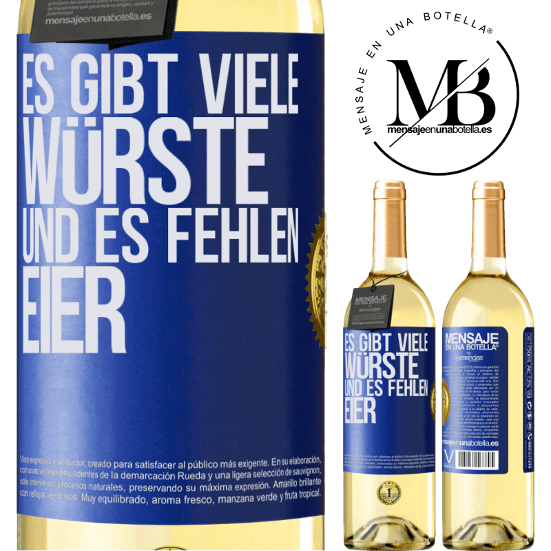 29,95 € Kostenloser Versand | Weißwein WHITE Ausgabe Es gibt viele Würste und es fehlen Eier Blaue Markierung. Anpassbares Etikett Junger Wein Ernte 2023 Verdejo