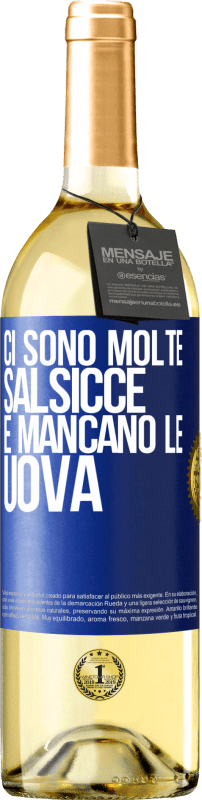 29,95 € | Vino bianco Edizione WHITE Ci sono molte salsicce e mancano le uova Etichetta Blu. Etichetta personalizzabile Vino giovane Raccogliere 2024 Verdejo