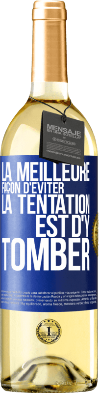 29,95 € | Vin blanc Édition WHITE La meilleure façon d'éviter la tentation est d'y tomber Étiquette Bleue. Étiquette personnalisable Vin jeune Récolte 2024 Verdejo