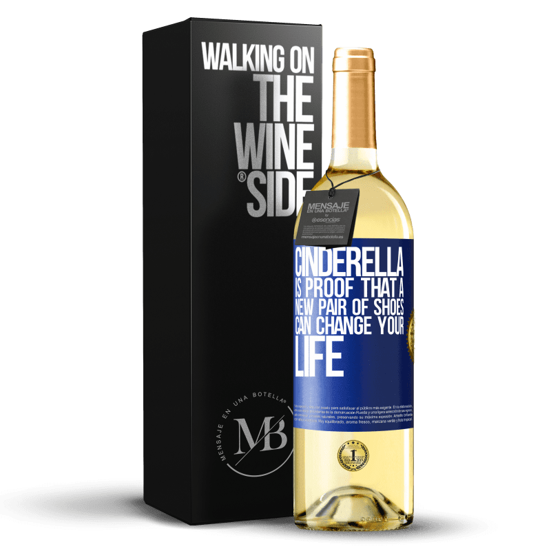 29,95 € Free Shipping | White Wine WHITE Edition Cinderella is proof that a new pair of shoes can change your life Blue Label. Customizable label Young wine Harvest 2025 Verdejo