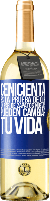 29,95 € | Vino Blanco Edición WHITE Cenicienta es la prueba de que un par de zapatos nuevos pueden cambiar tu vida Etiqueta Azul. Etiqueta personalizable Vino joven Cosecha 2025 Verdejo