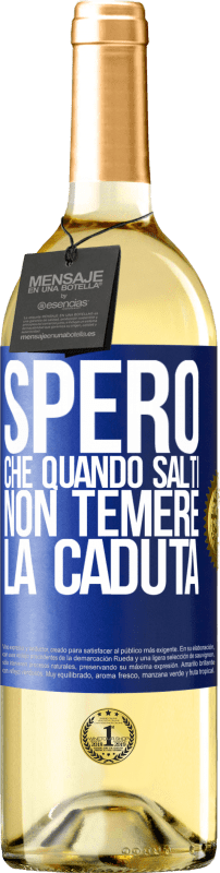 29,95 € | Vino bianco Edizione WHITE Spero che quando salti non temere la caduta Etichetta Blu. Etichetta personalizzabile Vino giovane Raccogliere 2024 Verdejo