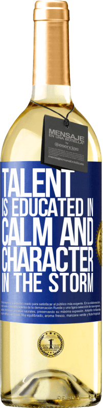 29,95 € | White Wine WHITE Edition Talent is educated in calm and character in the storm Blue Label. Customizable label Young wine Harvest 2024 Verdejo