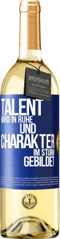 29,95 € Kostenloser Versand | Weißwein WHITE Ausgabe Talent wird in Ruhe und Charakter im Sturm gebildet Blaue Markierung. Anpassbares Etikett Junger Wein Ernte 2023 Verdejo