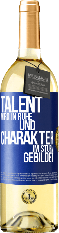 29,95 € Kostenloser Versand | Weißwein WHITE Ausgabe Talent wird in Ruhe und Charakter im Sturm gebildet Blaue Markierung. Anpassbares Etikett Junger Wein Ernte 2025 Verdejo