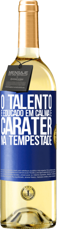 29,95 € Envio grátis | Vinho branco Edição WHITE O talento é educado em calma e caráter na tempestade Etiqueta Azul. Etiqueta personalizável Vinho jovem Colheita 2024 Verdejo