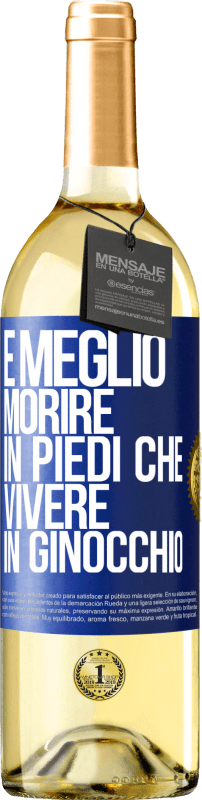 29,95 € | Vino bianco Edizione WHITE È meglio morire in piedi che vivere in ginocchio Etichetta Blu. Etichetta personalizzabile Vino giovane Raccogliere 2024 Verdejo