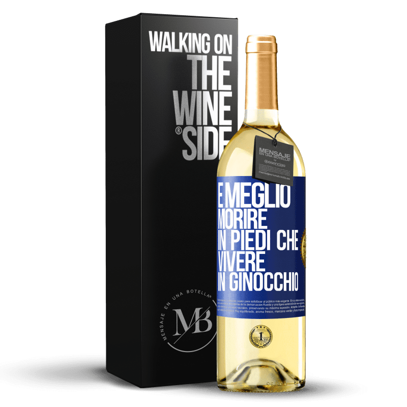 29,95 € Spedizione Gratuita | Vino bianco Edizione WHITE È meglio morire in piedi che vivere in ginocchio Etichetta Blu. Etichetta personalizzabile Vino giovane Raccogliere 2024 Verdejo