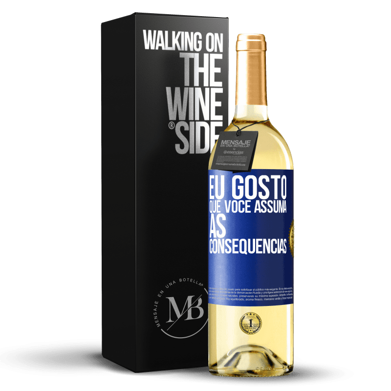 29,95 € Envio grátis | Vinho branco Edição WHITE Eu gosto que você assuma as consequências Etiqueta Azul. Etiqueta personalizável Vinho jovem Colheita 2024 Verdejo