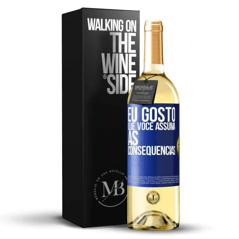 29,95 € Envio grátis | Vinho branco Edição WHITE Eu gosto que você assuma as consequências Etiqueta Azul. Etiqueta personalizável Vinho jovem Colheita 2025 Verdejo