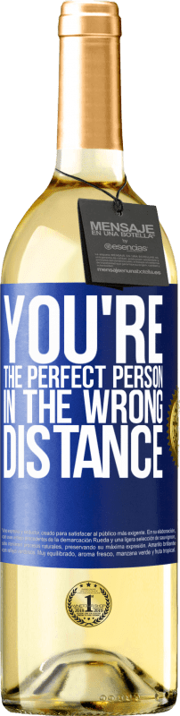 29,95 € | Белое вино Издание WHITE Вы идеальный человек на неправильном расстоянии Синяя метка. Настраиваемая этикетка Молодое вино Урожай 2023 Verdejo