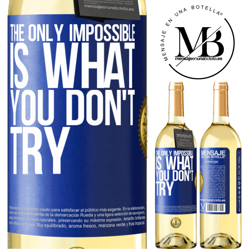 29,95 € Free Shipping | White Wine WHITE Edition The only impossible is what you don't try Blue Label. Customizable label Young wine Harvest 2022 Verdejo