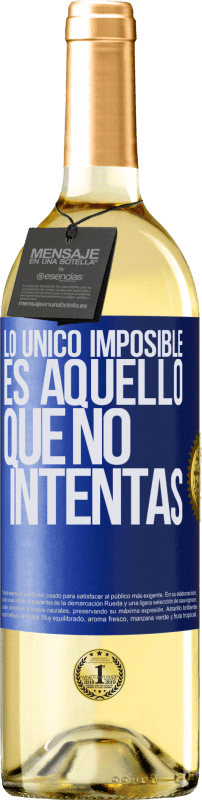 29,95 € | Vino Blanco Edición WHITE Lo único imposible es aquello que no intentas Etiqueta Azul. Etiqueta personalizable Vino joven Cosecha 2023 Verdejo