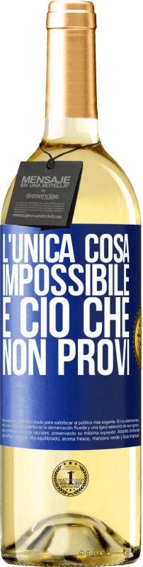 29,95 € | Vino bianco Edizione WHITE L'unica cosa impossibile è ciò che non provi Etichetta Blu. Etichetta personalizzabile Vino giovane Raccogliere 2024 Verdejo