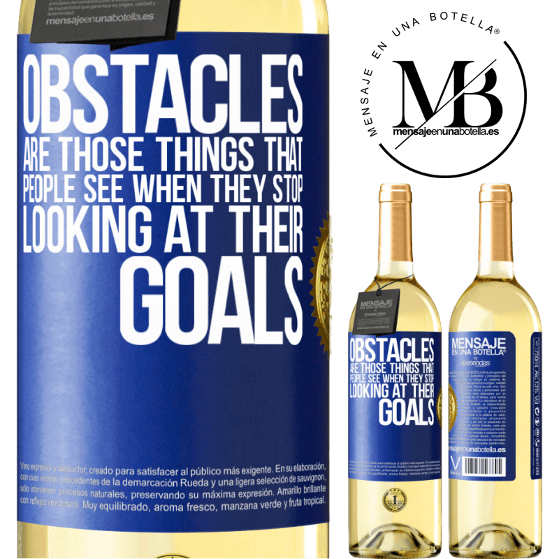 29,95 € Free Shipping | White Wine WHITE Edition Obstacles are those things that people see when they stop looking at their goals Blue Label. Customizable label Young wine Harvest 2022 Verdejo