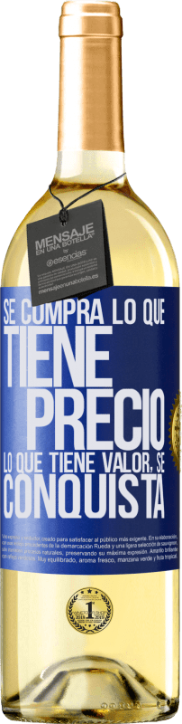 29,95 € | Vino Blanco Edición WHITE Se compra lo que tiene precio. Lo que tiene valor, se conquista Etiqueta Azul. Etiqueta personalizable Vino joven Cosecha 2024 Verdejo