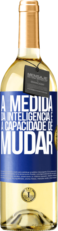 29,95 € | Vinho branco Edição WHITE A medida da inteligência é a capacidade de mudar Etiqueta Azul. Etiqueta personalizável Vinho jovem Colheita 2023 Verdejo
