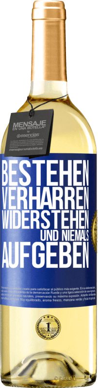29,95 € Kostenloser Versand | Weißwein WHITE Ausgabe Bestehen, verharren, widerstehen und niemals aufgeben Blaue Markierung. Anpassbares Etikett Junger Wein Ernte 2023 Verdejo