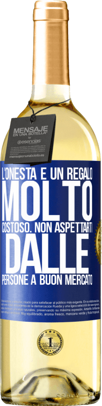 29,95 € | Vino bianco Edizione WHITE L'onestà è un regalo molto costoso. Non aspettarti dalle persone a buon mercato Etichetta Blu. Etichetta personalizzabile Vino giovane Raccogliere 2024 Verdejo