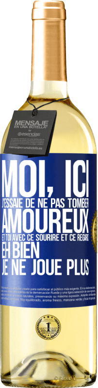 29,95 € | Vin blanc Édition WHITE Moi, ici, j'essaie de ne pas tomber amoureux et toi avec ce sourire et ce regard eh bien, je ne joue plus Étiquette Bleue. Étiquette personnalisable Vin jeune Récolte 2024 Verdejo