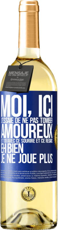 29,95 € Envoi gratuit | Vin blanc Édition WHITE Moi, ici, j'essaie de ne pas tomber amoureux et toi avec ce sourire et ce regard eh bien, je ne joue plus Étiquette Bleue. Étiquette personnalisable Vin jeune Récolte 2025 Verdejo