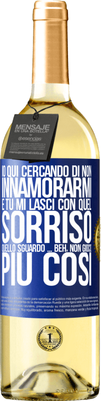 29,95 € | Vino bianco Edizione WHITE Qui sto cercando di non innamorarmi e tu mi lasci con quel sorriso, quello sguardo ... beh, non gioco più così Etichetta Blu. Etichetta personalizzabile Vino giovane Raccogliere 2024 Verdejo