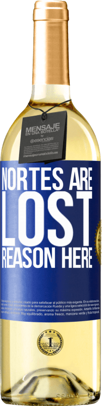 29,95 € | White Wine WHITE Edition Nortes are lost. Reason here Blue Label. Customizable label Young wine Harvest 2024 Verdejo