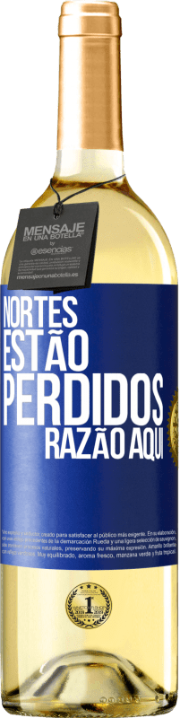 29,95 € | Vinho branco Edição WHITE Nortes estão perdidos. Razão aqui Etiqueta Azul. Etiqueta personalizável Vinho jovem Colheita 2024 Verdejo