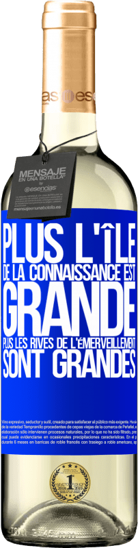 29,95 € Envoi gratuit | Vin blanc Édition WHITE Plus l'île de la connaissance est grande, plus les rives de l'émerveillement sont grandes Étiquette Bleue. Étiquette personnalisable Vin jeune Récolte 2025 Verdejo