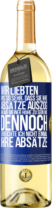 29,95 € | Weißwein WHITE Ausgabe Wir liebten uns so sehr, dass sie ihre Absätze auszog, um auf meiner Höhe zu sein, und dennoch erreichte ich nicht einmal Blaue Markierung. Anpassbares Etikett Junger Wein Ernte 2024 Verdejo