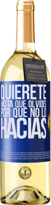 29,95 € | Vino Blanco Edición WHITE Quiérete, hasta que olvides por qué no lo hacías Etiqueta Azul. Etiqueta personalizable Vino joven Cosecha 2023 Verdejo