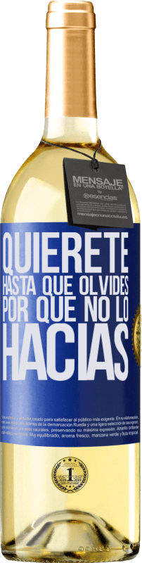 29,95 € Envío gratis | Vino Blanco Edición WHITE Quiérete, hasta que olvides por qué no lo hacías Etiqueta Azul. Etiqueta personalizable Vino joven Cosecha 2025 Verdejo