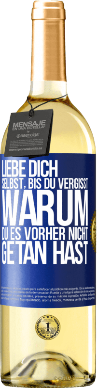 29,95 € | Weißwein WHITE Ausgabe Liebe dich selbst, bis du vergisst, warum du es vorher nicht getan hast Blaue Markierung. Anpassbares Etikett Junger Wein Ernte 2024 Verdejo