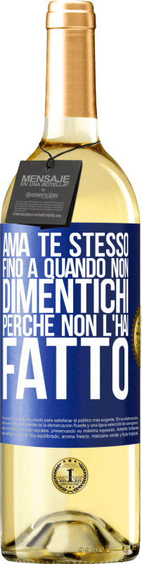 29,95 € | Vino bianco Edizione WHITE Ama te stesso, fino a quando non dimentichi perché non l'hai fatto Etichetta Blu. Etichetta personalizzabile Vino giovane Raccogliere 2024 Verdejo