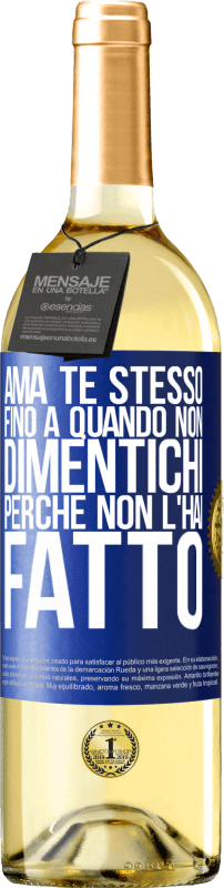 29,95 € Spedizione Gratuita | Vino bianco Edizione WHITE Ama te stesso, fino a quando non dimentichi perché non l'hai fatto Etichetta Blu. Etichetta personalizzabile Vino giovane Raccogliere 2025 Verdejo