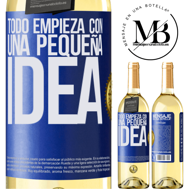 29,95 € Envoi gratuit | Vin blanc Édition WHITE Tout commence par une petite idée Étiquette Bleue. Étiquette personnalisable Vin jeune Récolte 2022 Verdejo