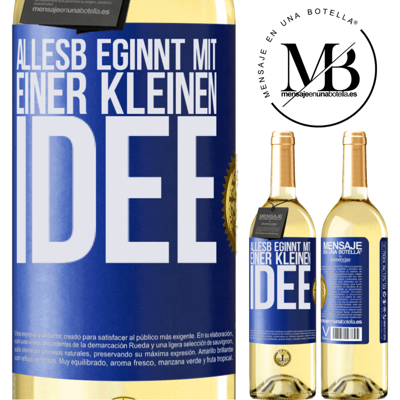 29,95 € Kostenloser Versand | Weißwein WHITE Ausgabe Alles beginnt mit einer kleinen Idee Blaue Markierung. Anpassbares Etikett Junger Wein Ernte 2025 Verdejo