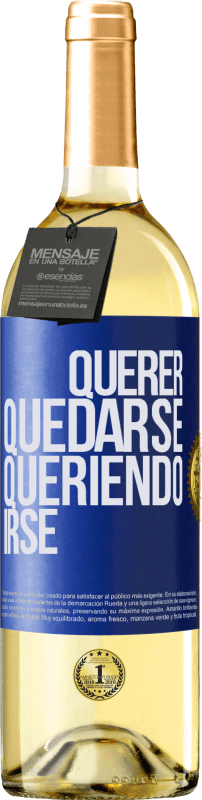 29,95 € | Vino Blanco Edición WHITE Querer quedarse queriendo irse Etiqueta Azul. Etiqueta personalizable Vino joven Cosecha 2023 Verdejo