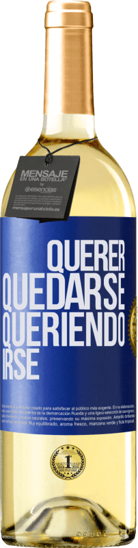 29,95 € | Vino Blanco Edición WHITE Querer quedarse queriendo irse Etiqueta Azul. Etiqueta personalizable Vino joven Cosecha 2024 Verdejo