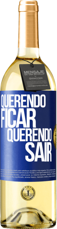 29,95 € | Vinho branco Edição WHITE Querendo ficar querendo sair Etiqueta Azul. Etiqueta personalizável Vinho jovem Colheita 2024 Verdejo