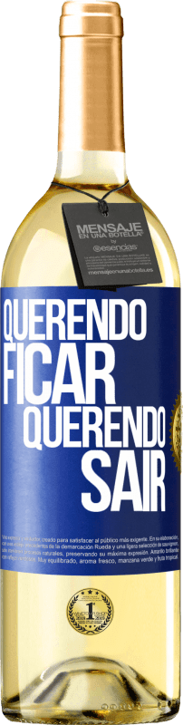29,95 € | Vinho branco Edição WHITE Querendo ficar querendo sair Etiqueta Azul. Etiqueta personalizável Vinho jovem Colheita 2025 Verdejo