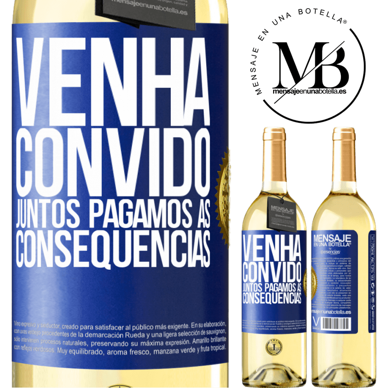 29,95 € Envio grátis | Vinho branco Edição WHITE Venha, convido, juntos pagamos as consequências Etiqueta Azul. Etiqueta personalizável Vinho jovem Colheita 2025 Verdejo