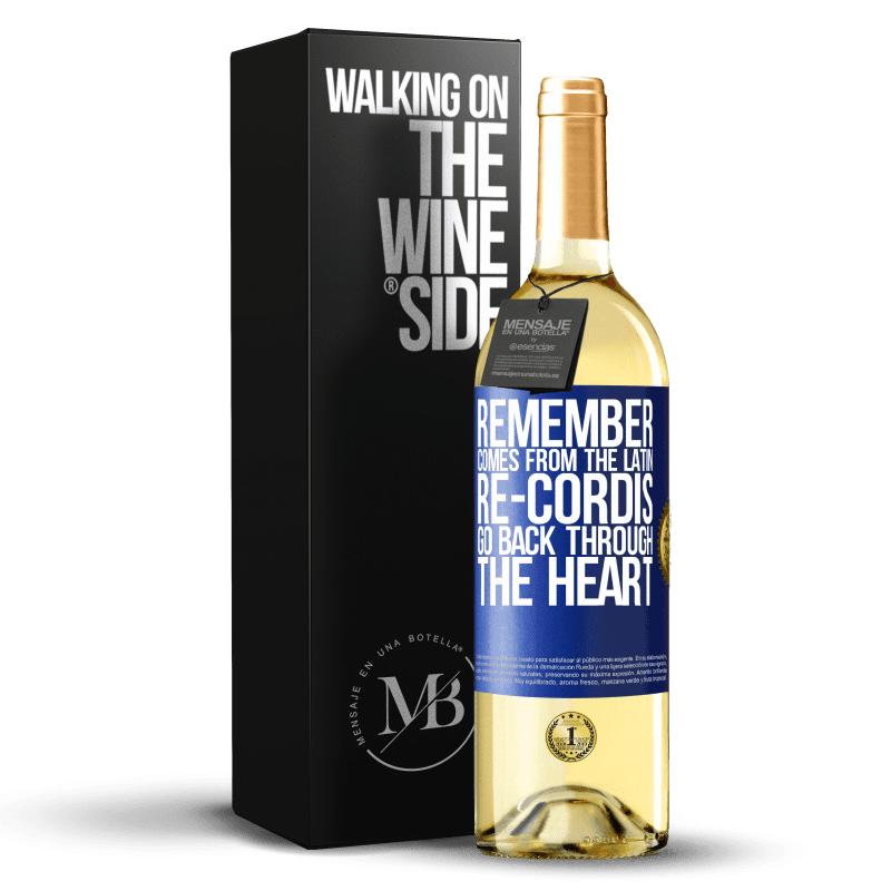 29,95 € Free Shipping | White Wine WHITE Edition REMEMBER, from the Latin re-cordis, go back through the heart Blue Label. Customizable label Young wine Harvest 2021 Verdejo