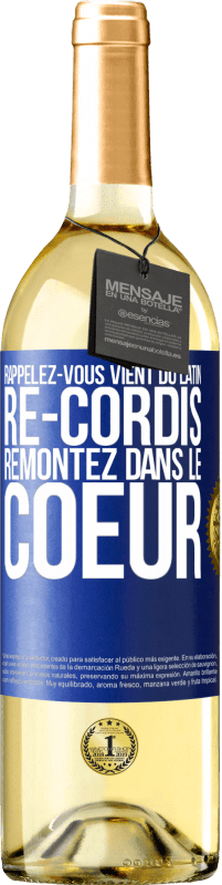 29,95 € | Vin blanc Édition WHITE RAPPELEZ-VOUS, du latin re-cordis, remontez dans le coeur Étiquette Bleue. Étiquette personnalisable Vin jeune Récolte 2025 Verdejo