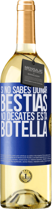 29,95 € Envío gratis | Vino Blanco Edición WHITE Si no sabes domar bestias no desates esta botella Etiqueta Azul. Etiqueta personalizable Vino joven Cosecha 2024 Verdejo