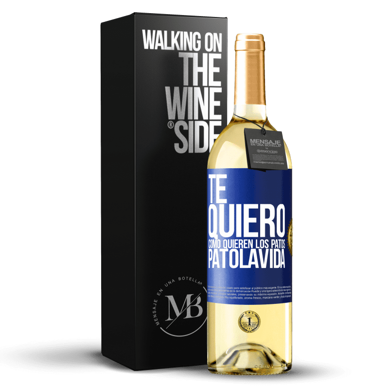 29,95 € Free Shipping | White Wine WHITE Edition TE QUIERO, como quieren los patos. PATOLAVIDA Blue Label. Customizable label Young wine Harvest 2024 Verdejo